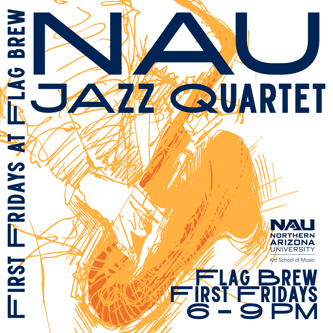NAU Jazz Quartet First Fridays at Flag brew 6-9 PM