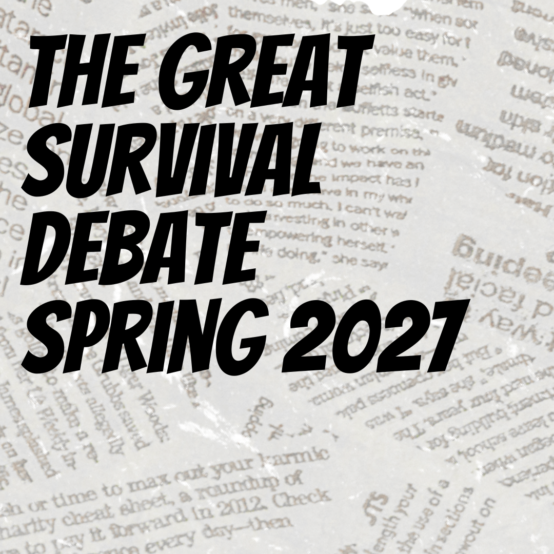 The Great Survival Debate Spring 2027