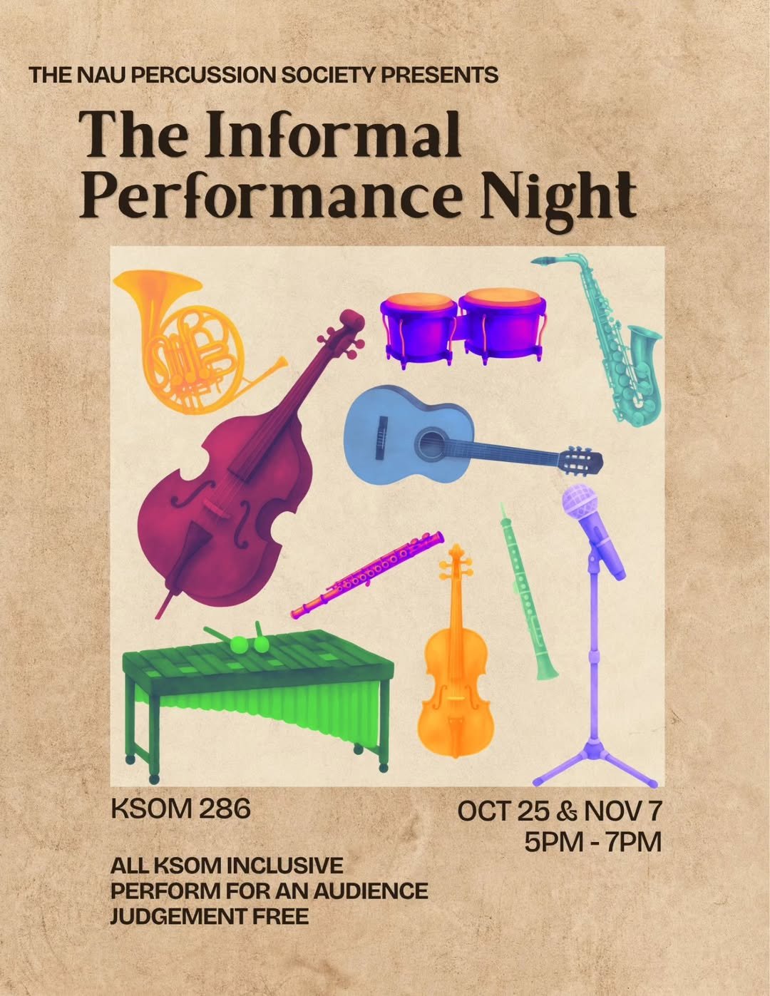Please join us for The Informal Performance Night, hosted by the NAU Percussion Society, on October 25th and November 7th in 286 from 5-7pm. The Informal is meant to be an event for all in the KSOM to gain more experience performing for an audience i