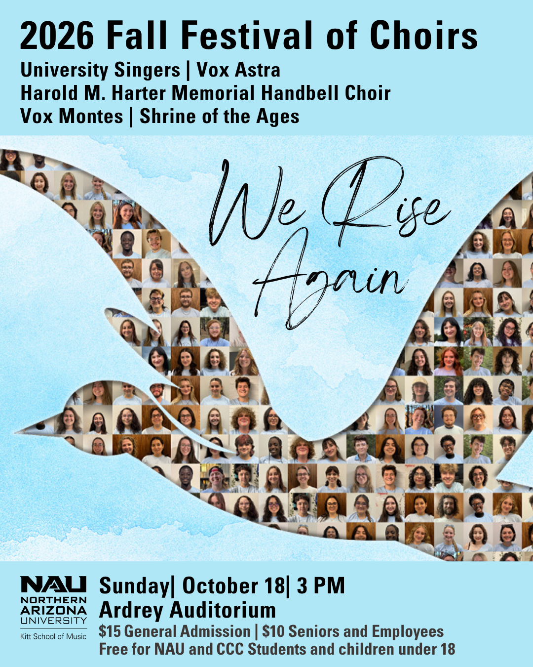 Fall Festival of Choirs  Kitt School of Music  Ardrey Memorial Auditorium  Sunday, Oct 18, 2026 at 3:00 PM (AZ)  Featuring: University singers, Harter Memorial Handbell Choir, Vox Astra, Vox Montes, and Shrine of the Ages   Choir, Conducted by: Carol