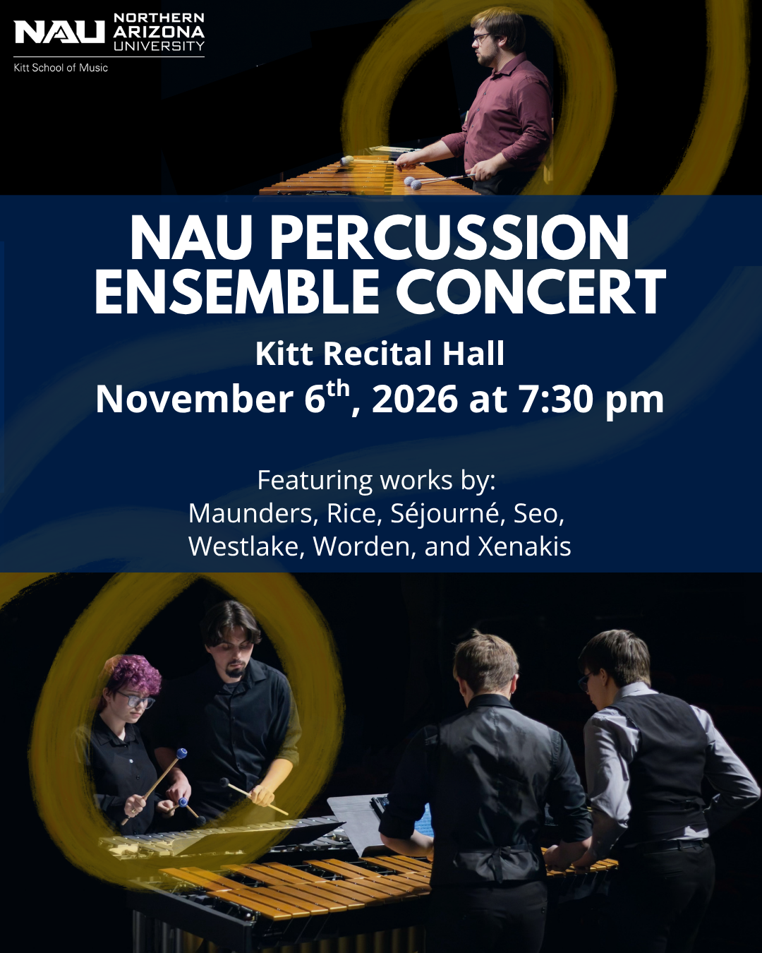 Join Kitt School of Music for our  Percussion Ensemble Concert  November 6 | 7:30 PM | Kitt Recital Hall  Featuring works by:  Maunders, Rice, Séjourné, Seo,  Westlake, Worden, and Xenakis  Free and open to the public