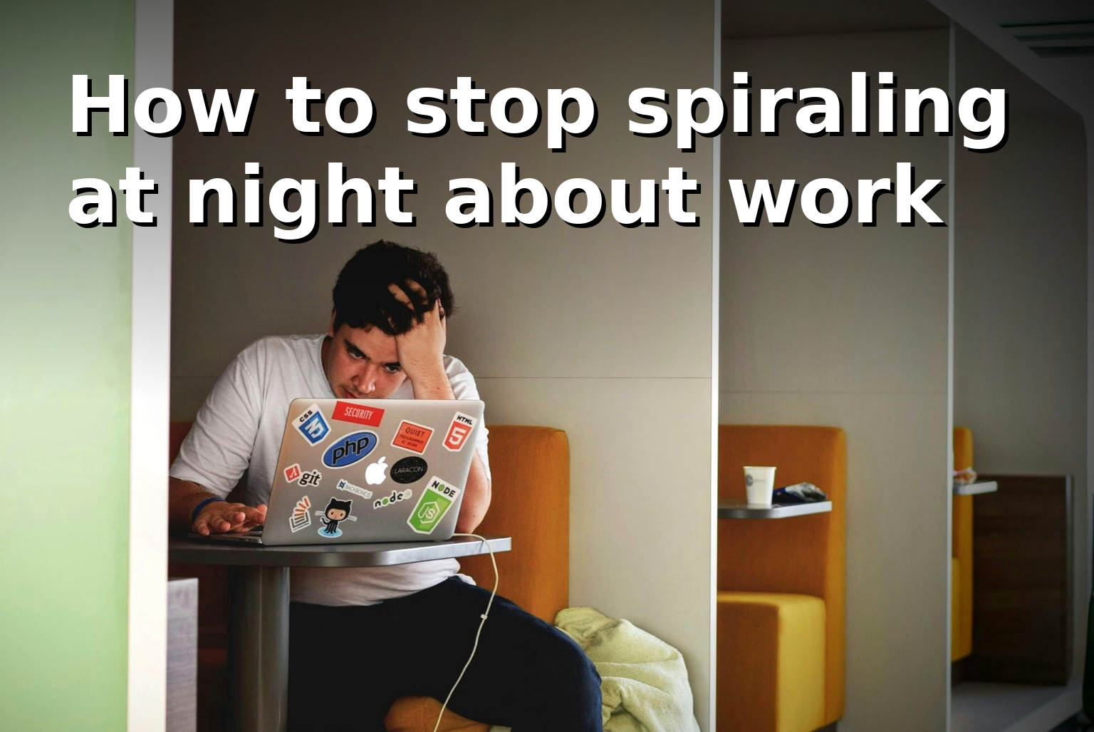 How to stop spiraling at night