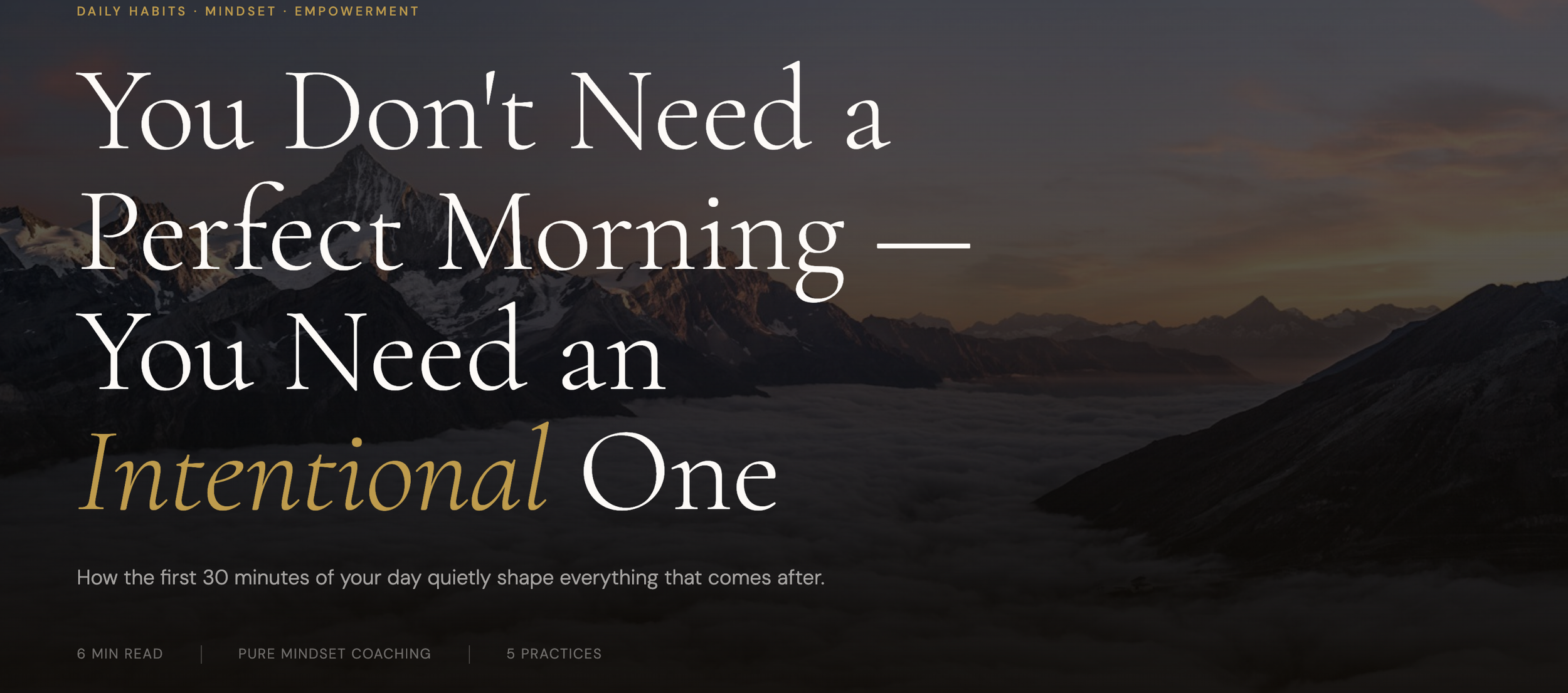 You Don't Need a Perfect Morning — intentional morning routines