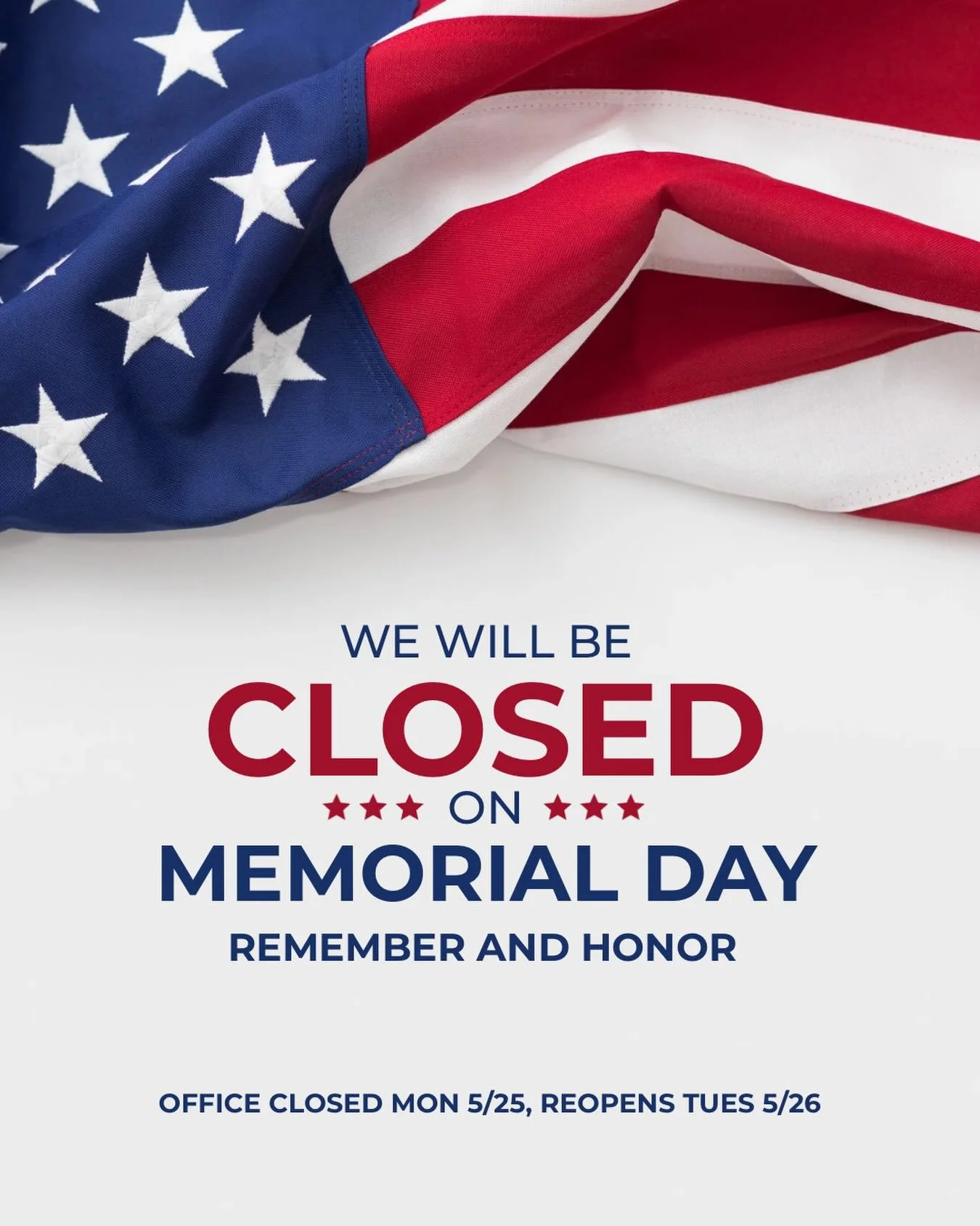 We will be closed on Monday in honor of Memorial Day, and will be back in the office on Tuesday. May we all remember and honor those who have sacrificed greatly for our freedoms ❤️
