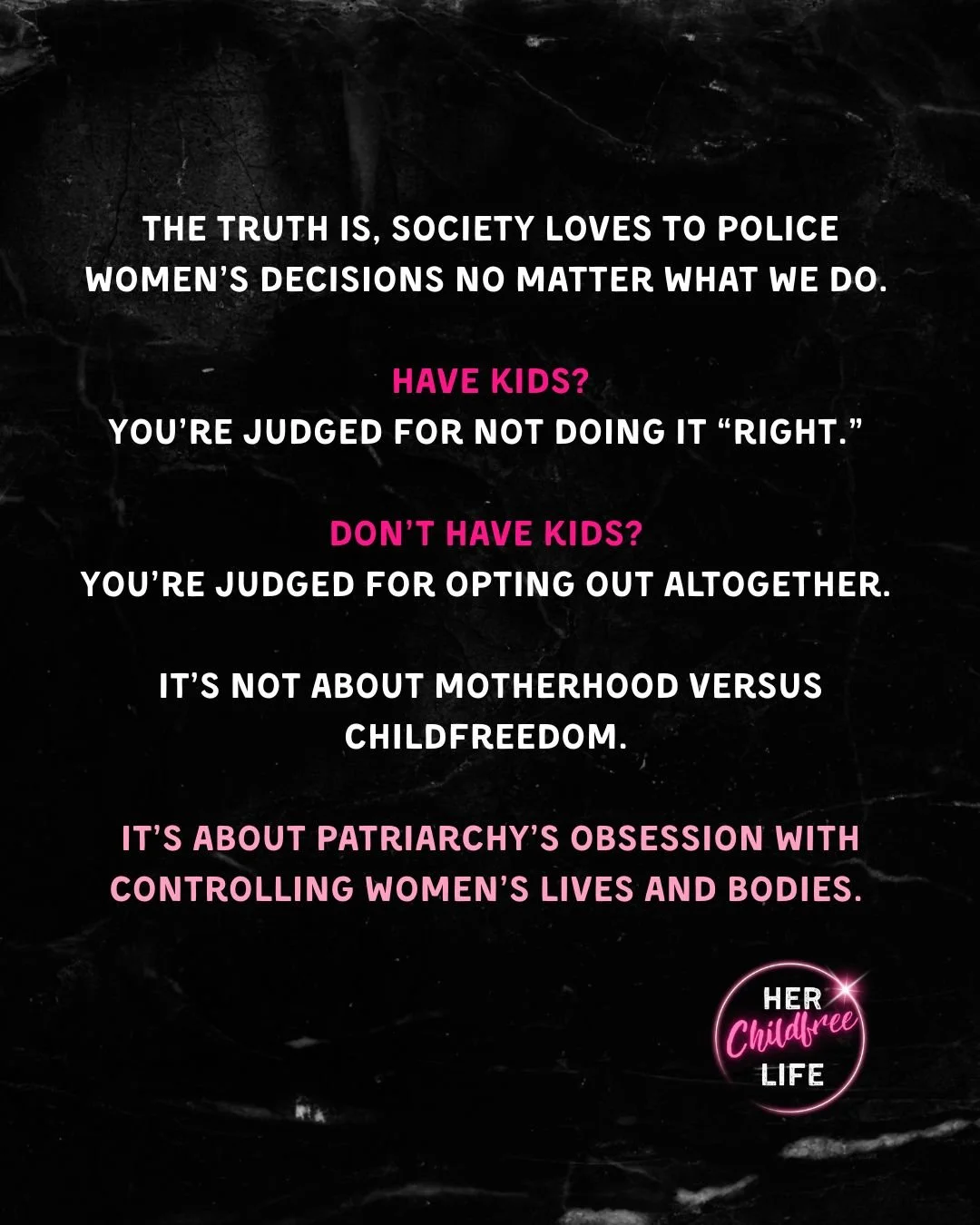 No matter what women choose, someone always has an opinion.
Have kids? You&rsquo;re judged.
Don&rsquo;t have kids? You&rsquo;re judged.
It was never about motherhood or childfreedom &mdash; it&rsquo;s always been about control.

It&rsquo;s time to st