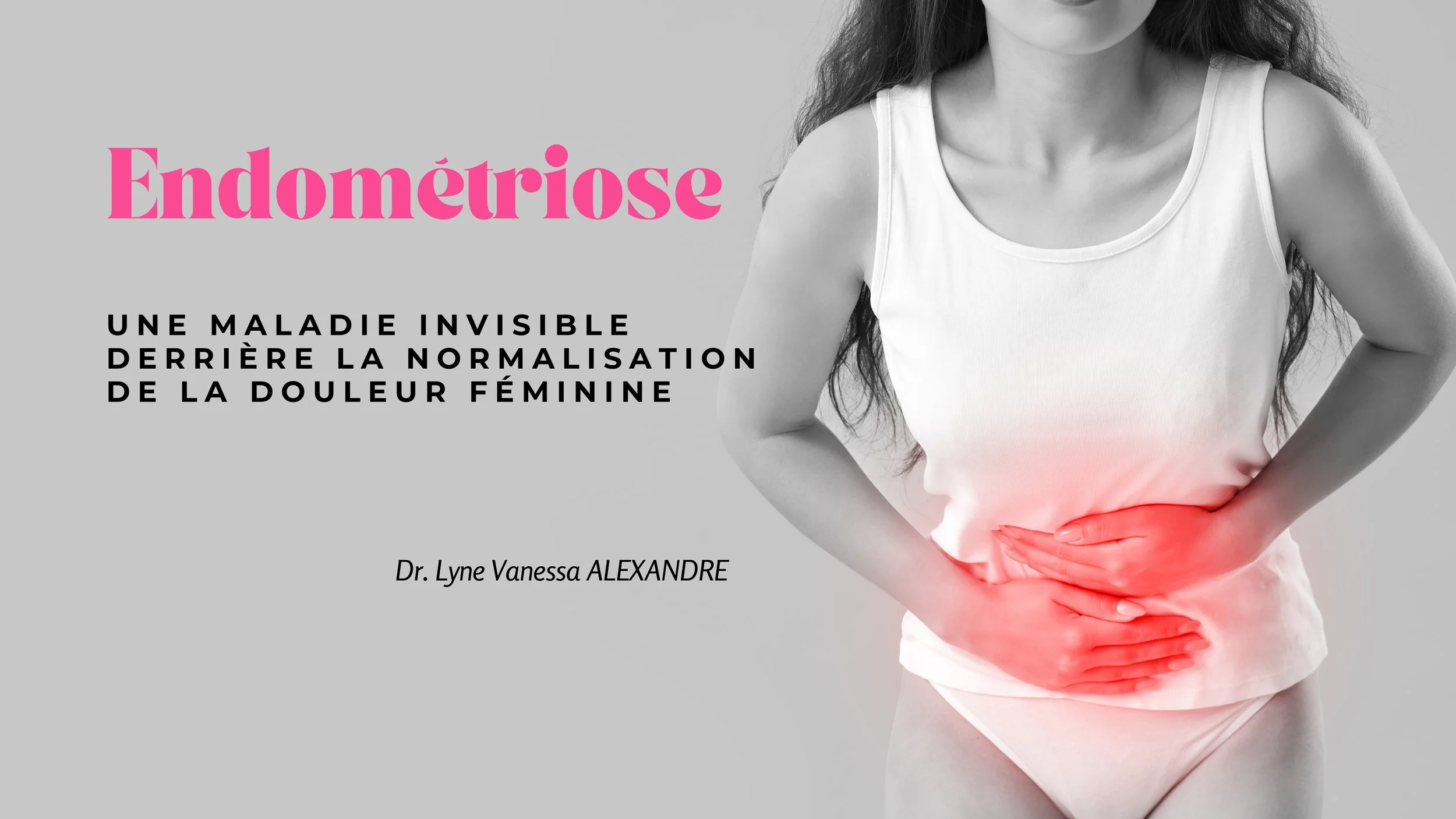 Endométriose en Haïti: une maladie invisible derrière la normalisation de la douleur féminine