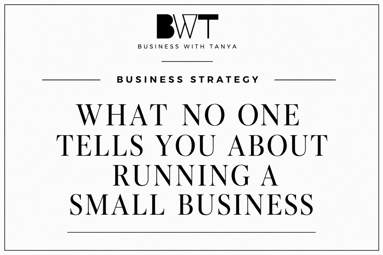 What No One Tells You About Running a Small Business