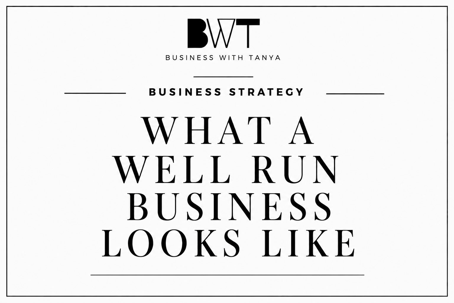 What A Well Run Business Looks Like