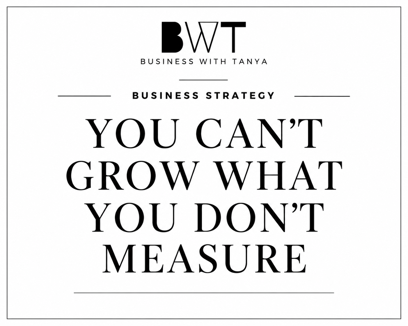 You Can't Grow What You Don't Measure