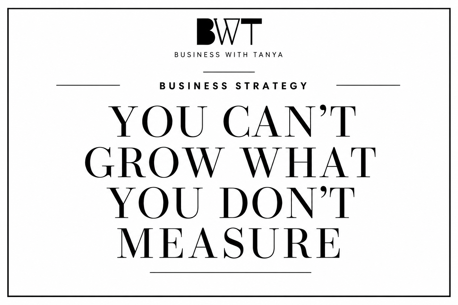 You Can't Grow What You Don't Measure