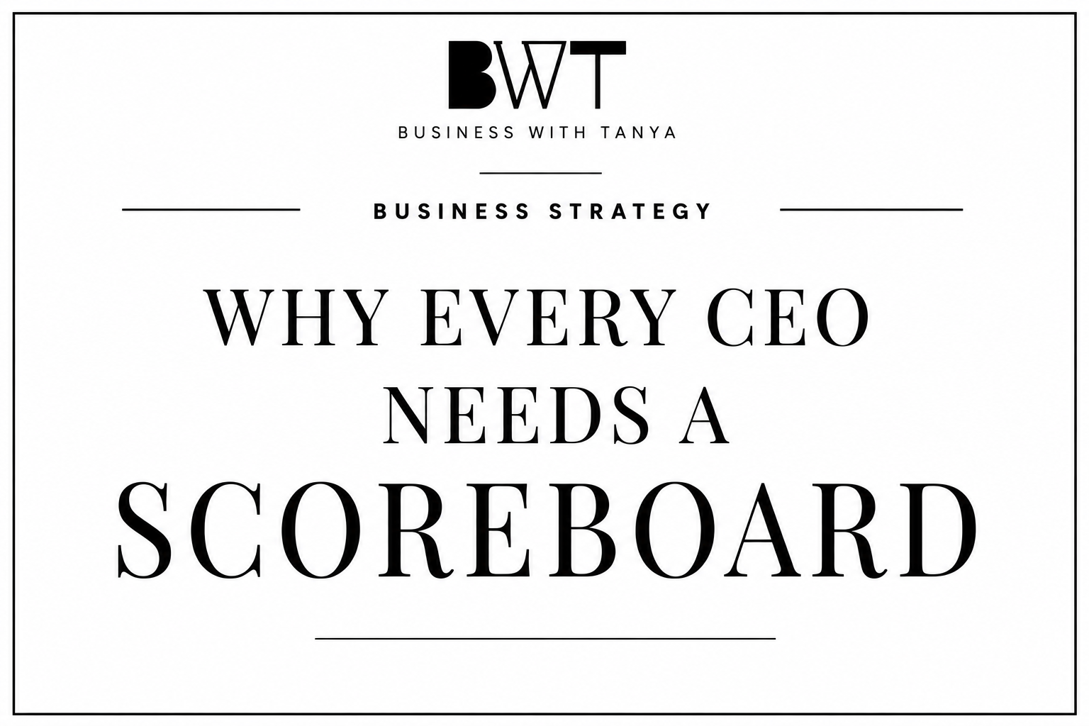 Why Every CEO Needs a Scoreboard