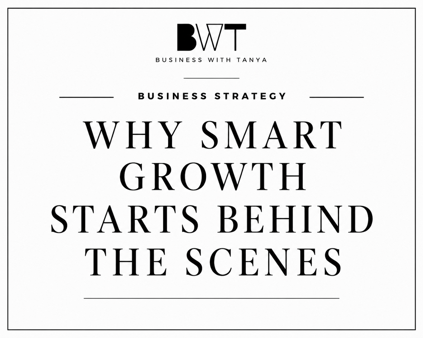 Why Smart Growth Starts Behind the Scenes