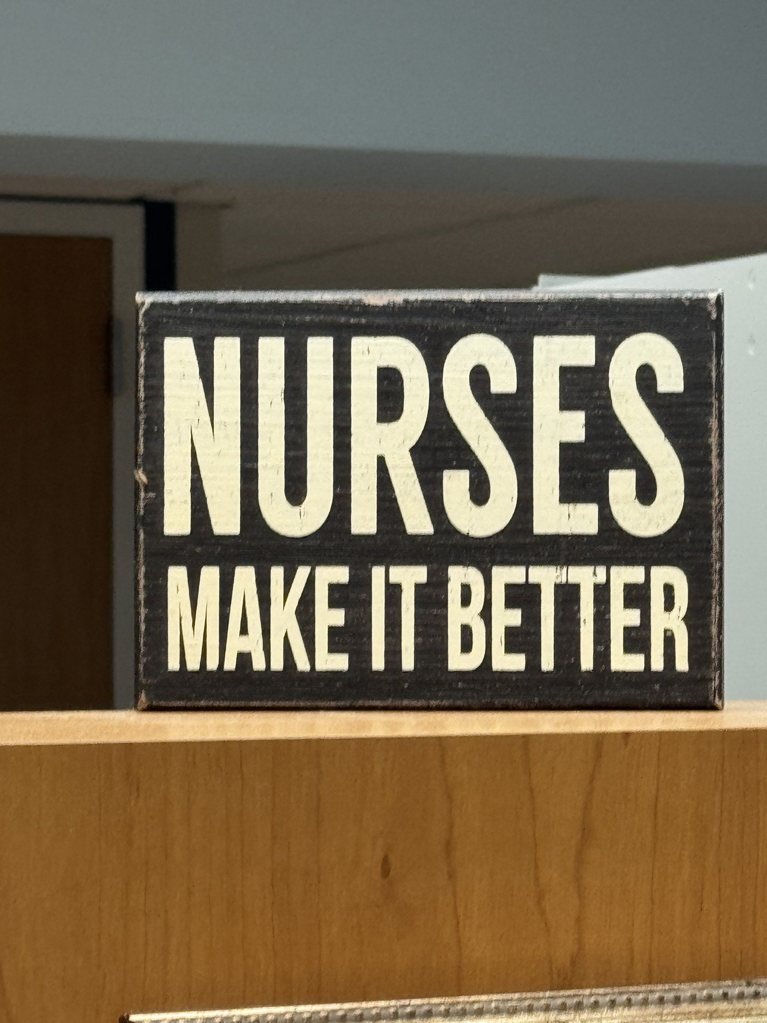 Nurses make it better.jpg