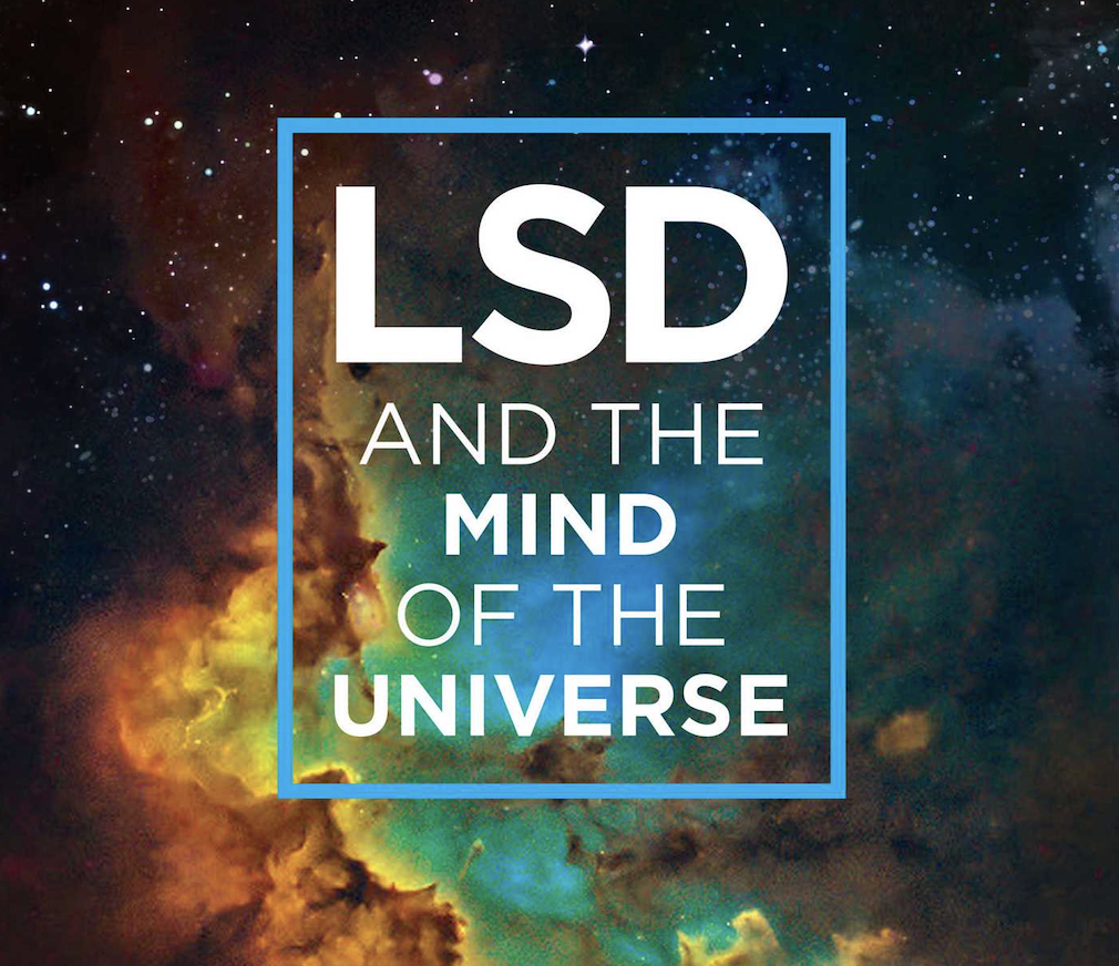 LSD and the Mind of the Universe