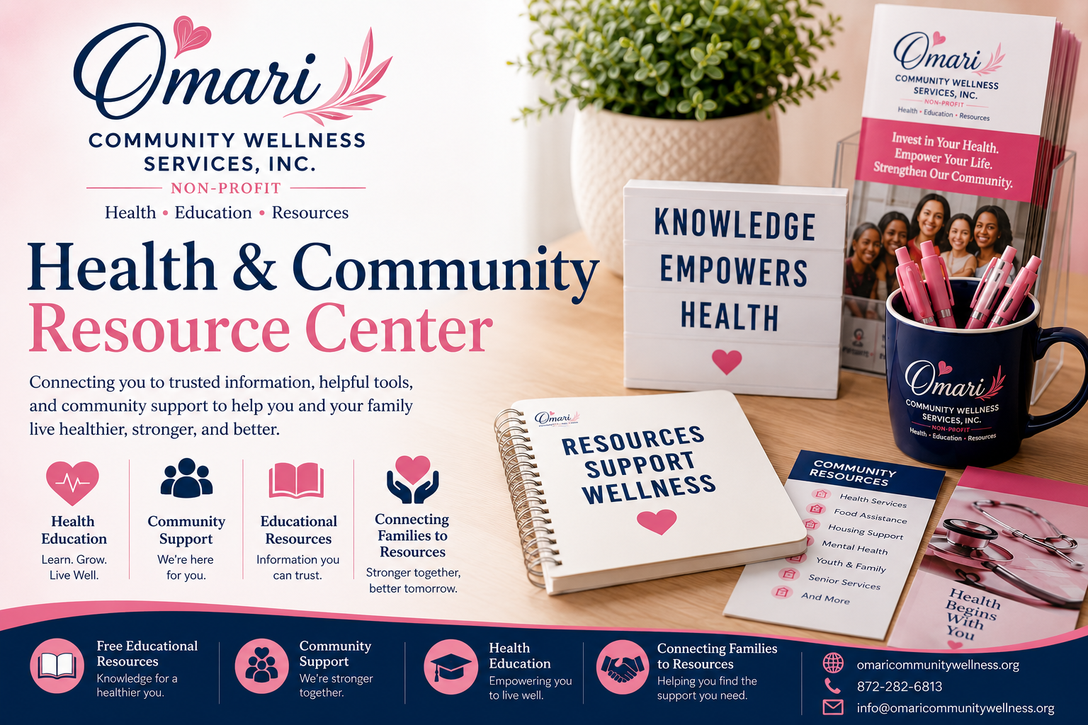 Brochure and promotional materials from Omari Community Wellness Services, Inc., featuring a desk display with a sign that reads 'Knowledge Empowers Health', a pamphlet about health and community resources, a mug with pens, and a potted plant. The brochure emphasizes health education, community support, and resources for wellness.