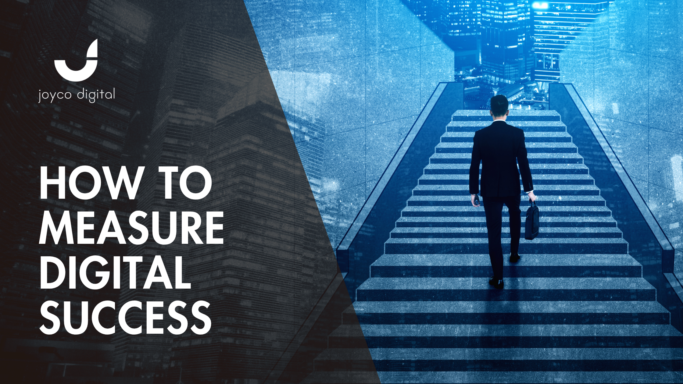 How to Measure the Success of Your Digital Strategies