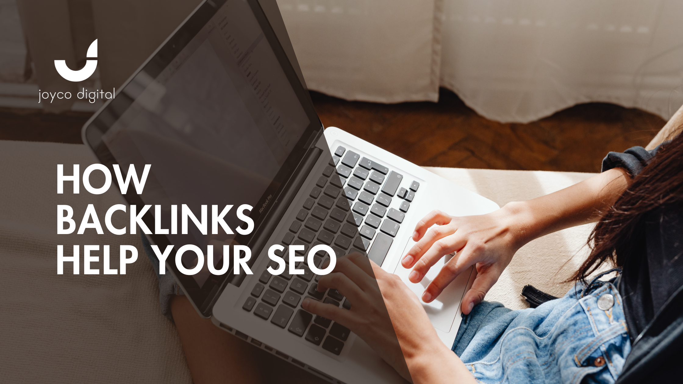 How Backlinks Enhance SEO: A Complete Guide