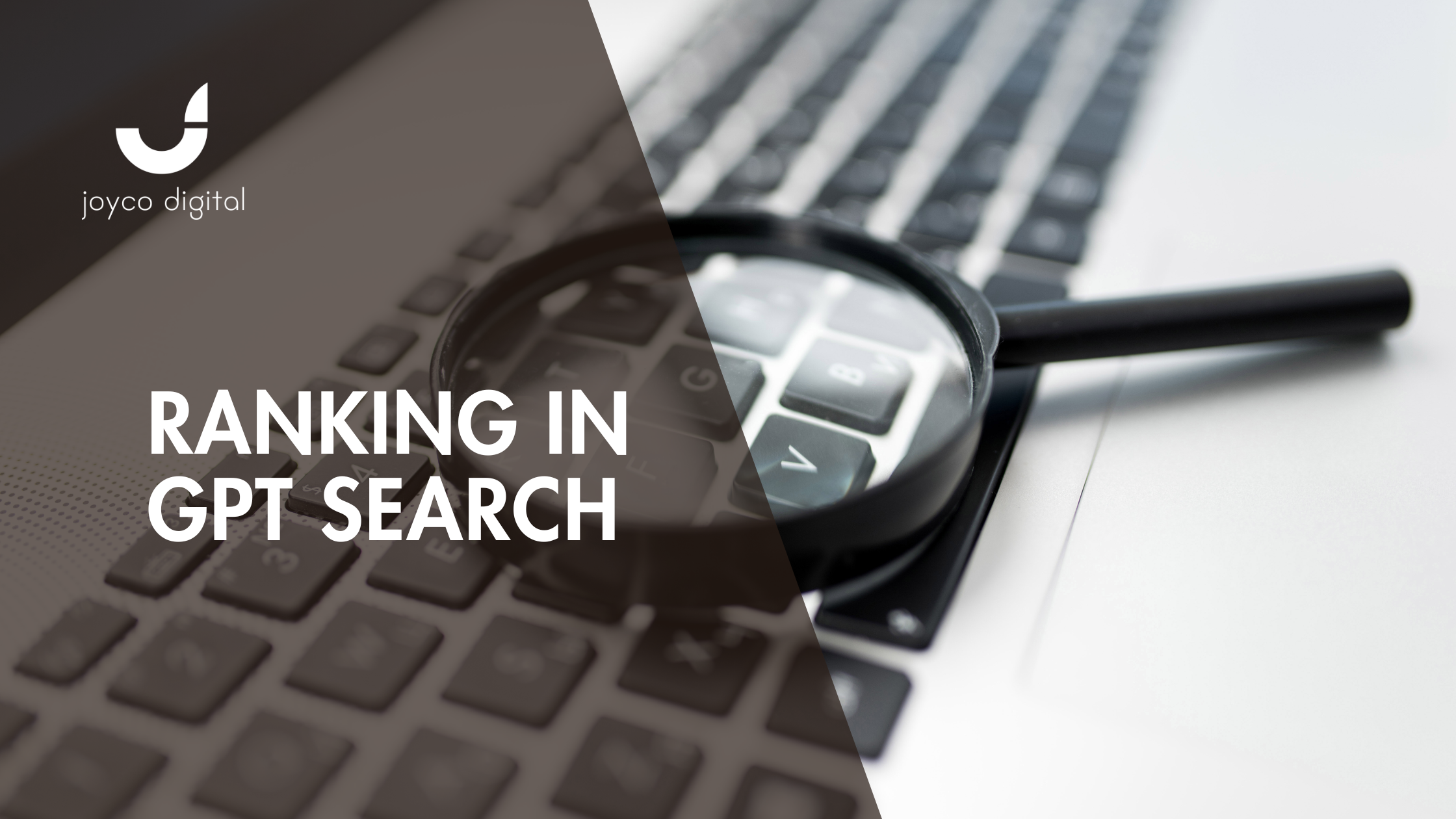 Ranking in GPT Search: The New Frontier of Digital Marketing