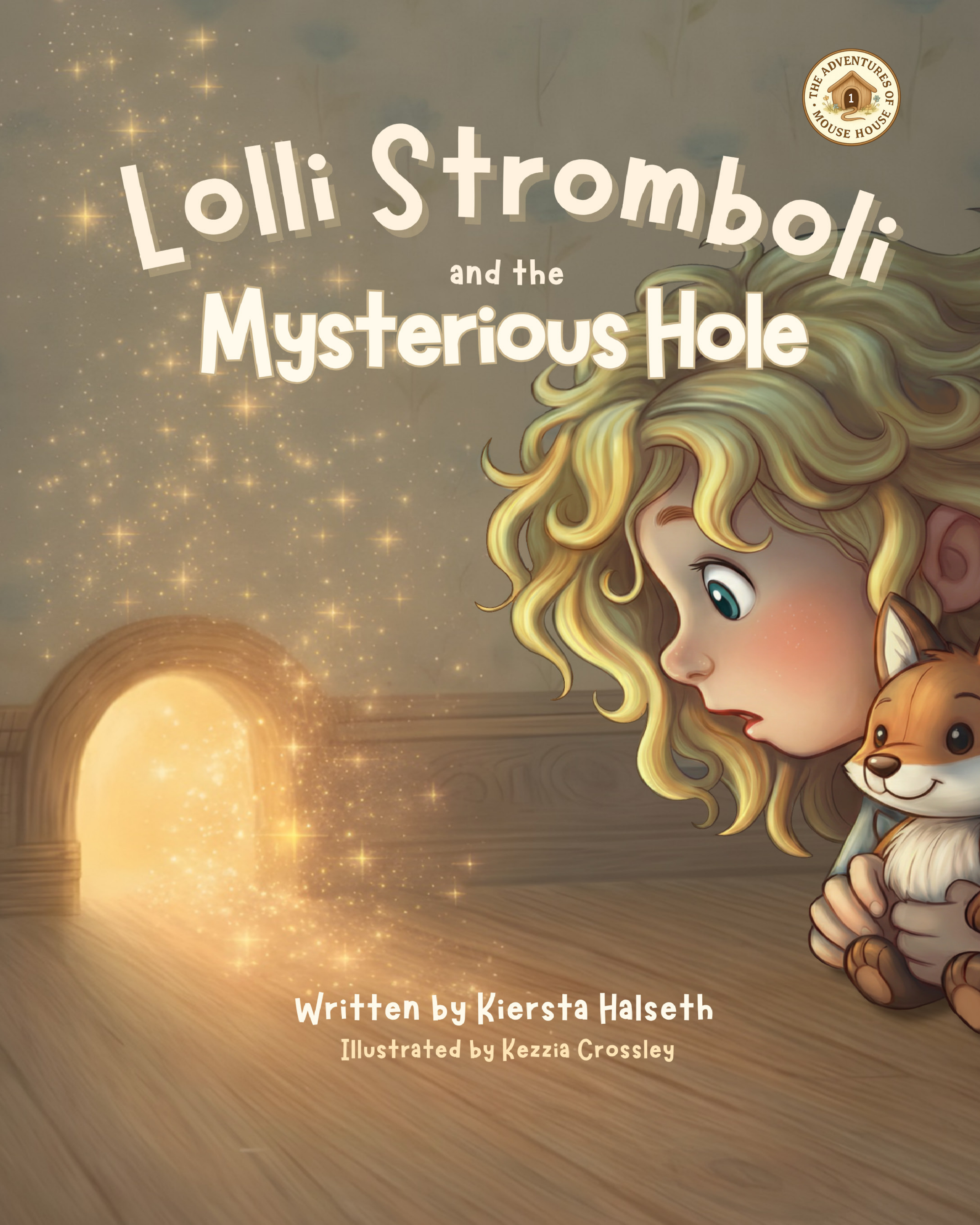 Cover of Lolli Stromboli and the Mysterious Hole, showing Lolli discovering a glowing mouse hole in her bedroom.