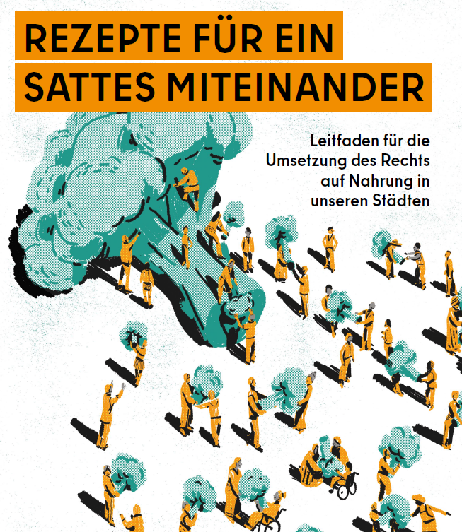 Rezepte für ein sattes Miteinander – Ernährungsarmut und das Recht auf Nahrung in Berlin
