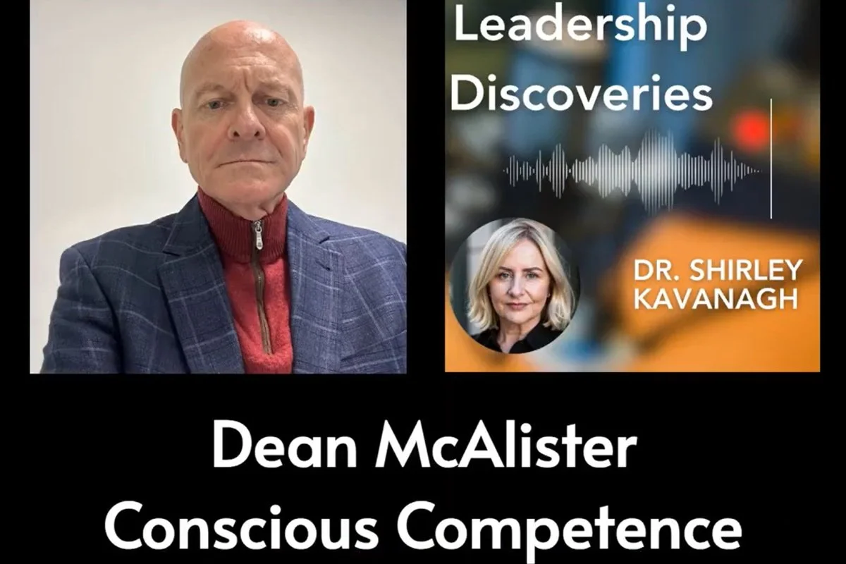 Leadership Discoveries #21: Conscious Competence: The Leadership Upgrade for 2026 with Dean McAlister, Inizio Biotech