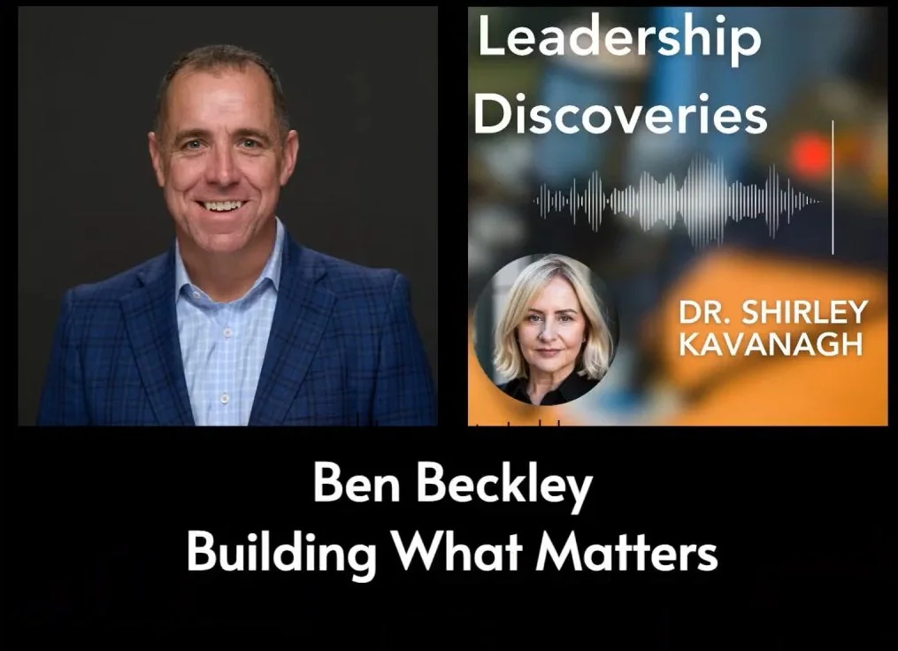 Leadership Discoveries #32: Building What Matters as a Leader with Ben Beckley, CEO of RevHealth