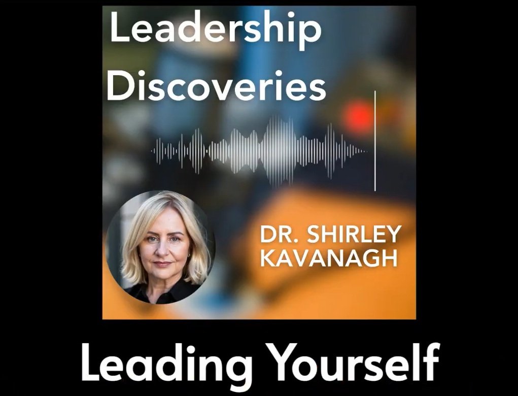 Leadership Discoveries #34: Leading Yourself: The Skill That Travels with You