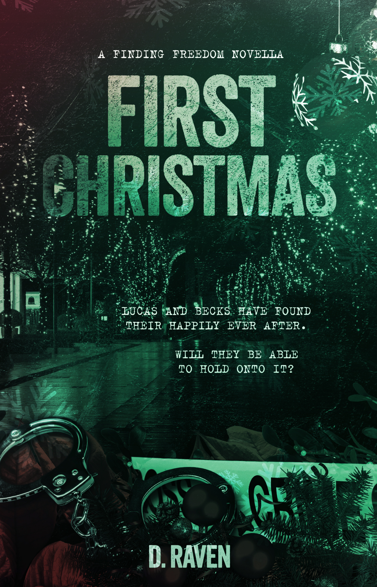 First Christmas by D. Raven Cover Design
DARK ROMANCE