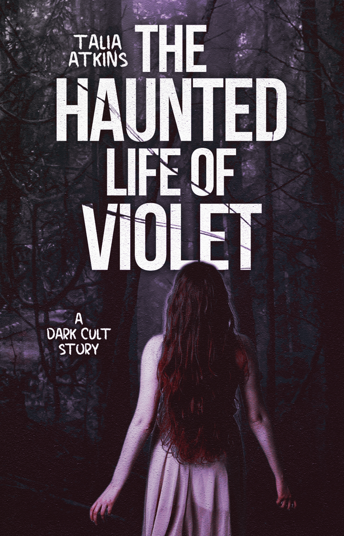 The Haunted Past of Violet by Talia Atkins Cover Design
DARK ROMANCE