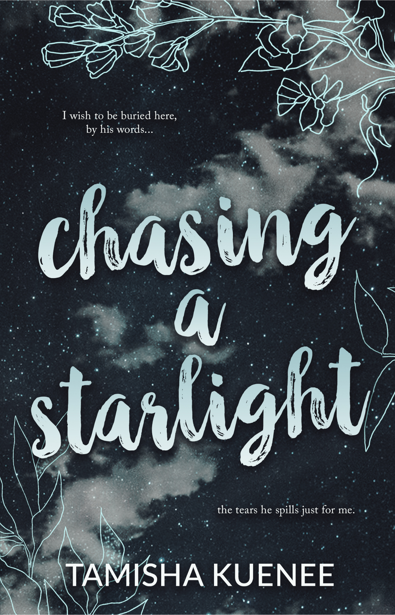 Chasing a Starlight by Tamisha Kuenee Cover Design
CONTEMPORARY ROMANCE
