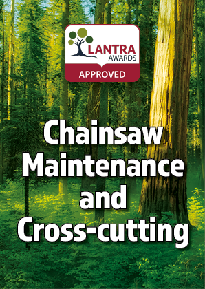 A forest scene with tall trees and sunlight, featuring a sign for the LANTRA Awards approving chainsaw maintenance and cross-cutting.