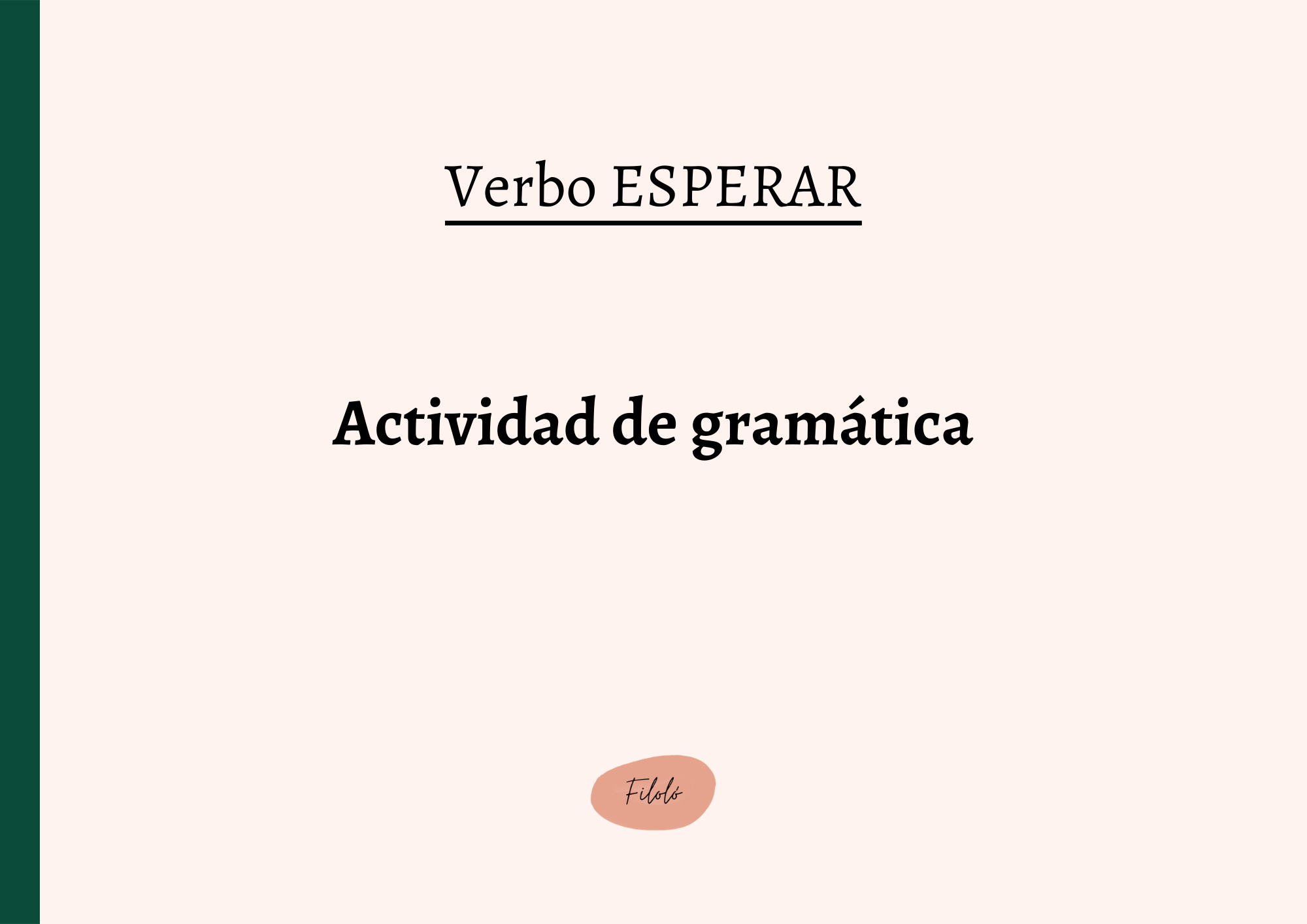 Verbo ESPERAR: actividad de gramática