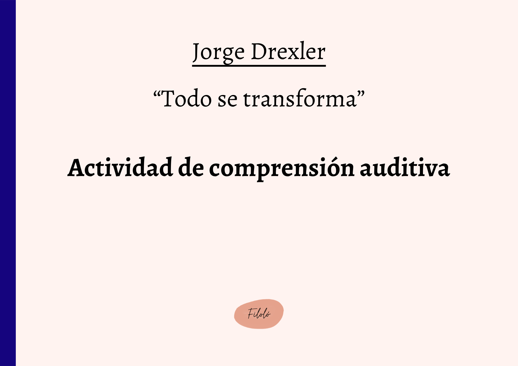 “Todo se transforma”: actividad de comprensión auditiva — Filoló