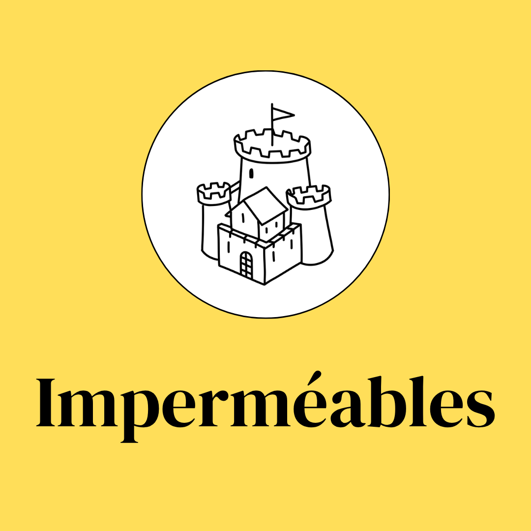 Illustration simple d'un château de sable avec un drapeau, entouré d'un cercle, sur fond jaune, avec le mot 'Imperméables' écrit en noir en dessous.