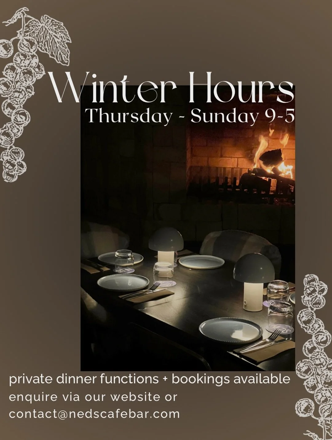 As the cooler months settle in, we&rsquo;re slowing things down a little for autumn + winter.

From this week, Ned&rsquo;s will be open Thursday&ndash;Sunday from 9am&ndash;5pm for casual dining, coffee, drinks, and walk-ins as usual.

In the evening