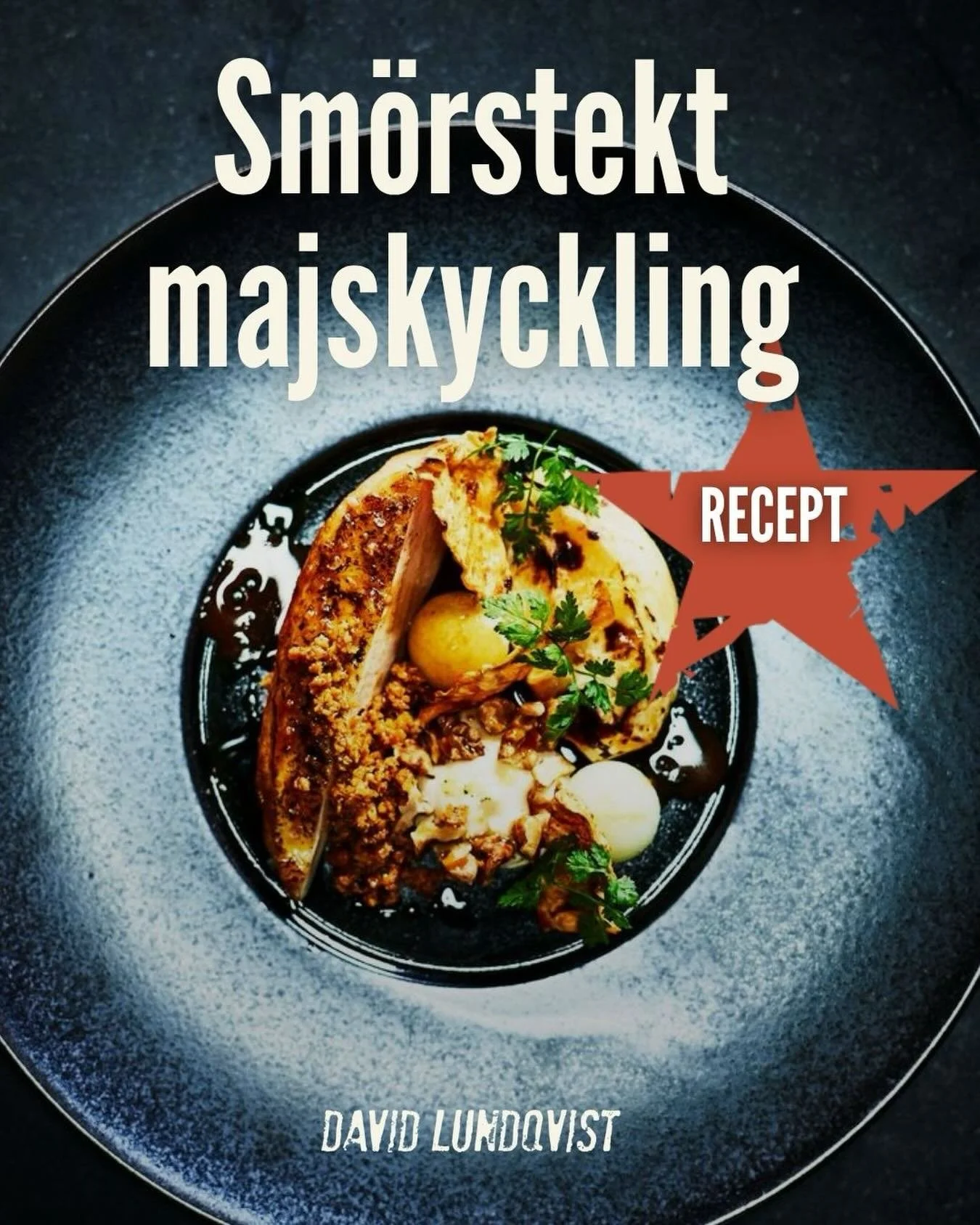 Sm&ouml;rstekt majskyckling med kryddbakad rotselleri, &auml;pple och saltrostade valn&ouml;tter.

Rustikt, enkelt och med mycket smak.
Kycklingen blir saftig av sm&ouml;ret, rotsellerin mjuk och kryddig, och &auml;pplet bryter av fint. Valn&ouml;tte