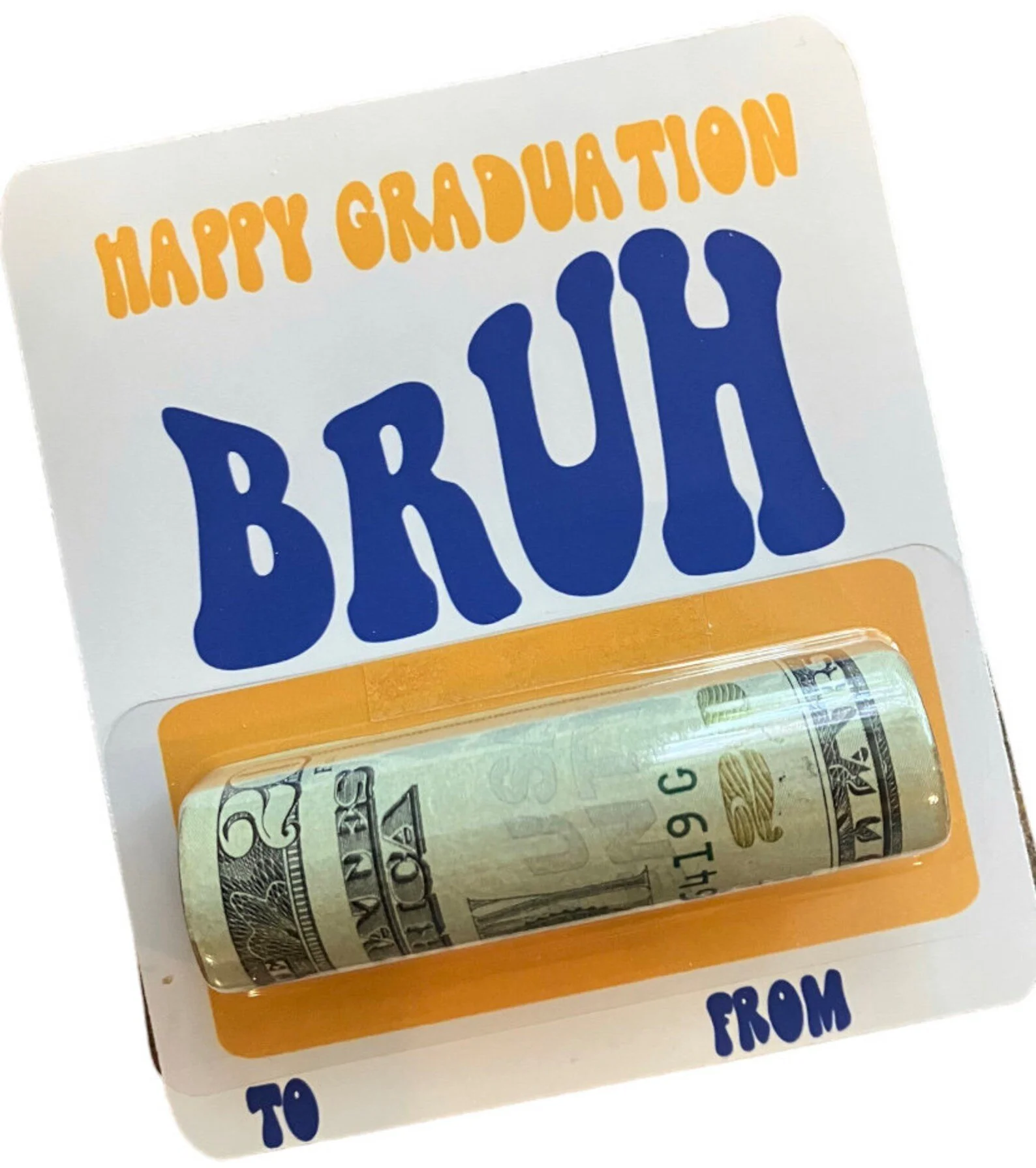 Happy Graduation Bruh