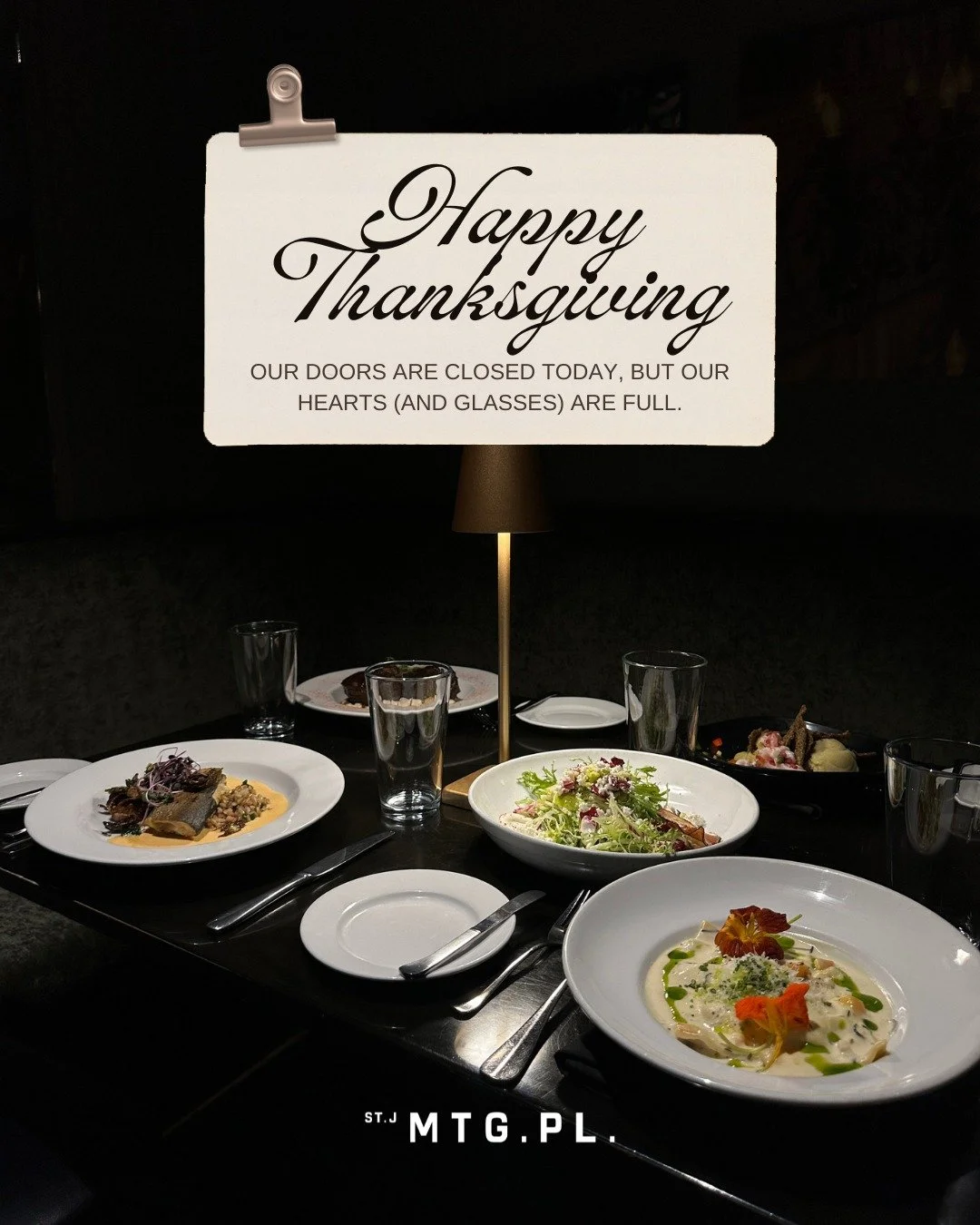 Happy Thanksgiving from the MTG PL team. 🥂

We&rsquo;re closed today to give our staff time to gather, rest, and enjoy the kind of meal that doesn&rsquo;t come from the line.

Here&rsquo;s to full tables, warm company, and flavors worth slowing down