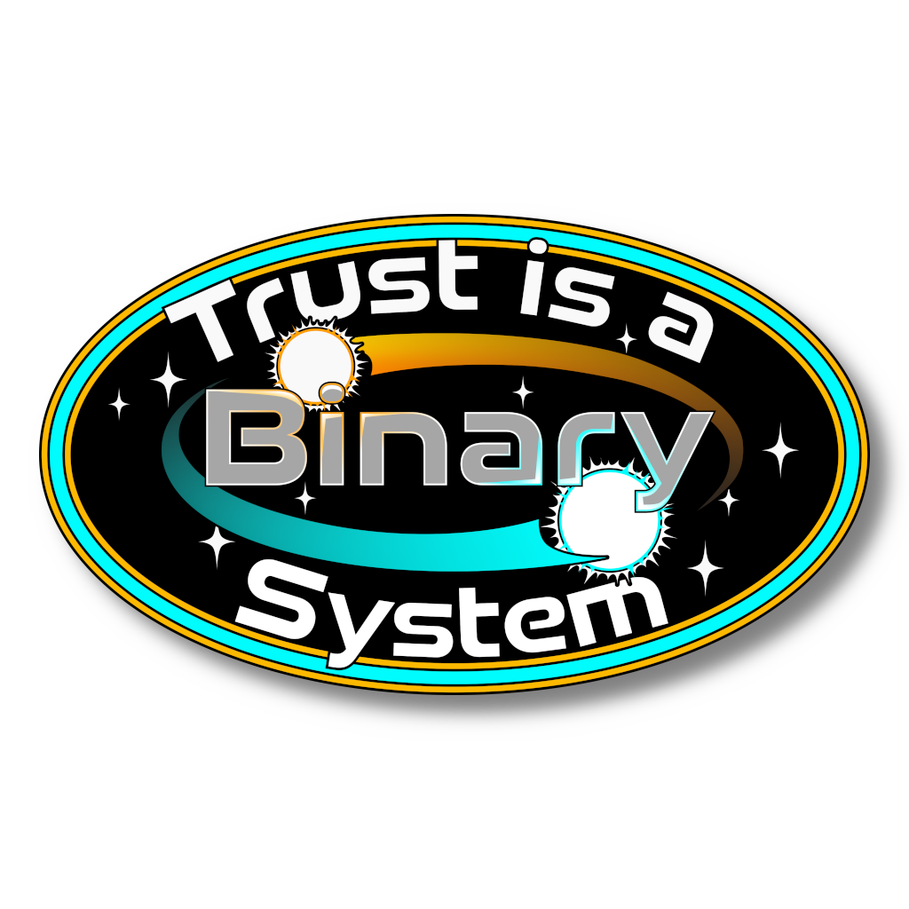 STICKER - Trust is a Binary System
