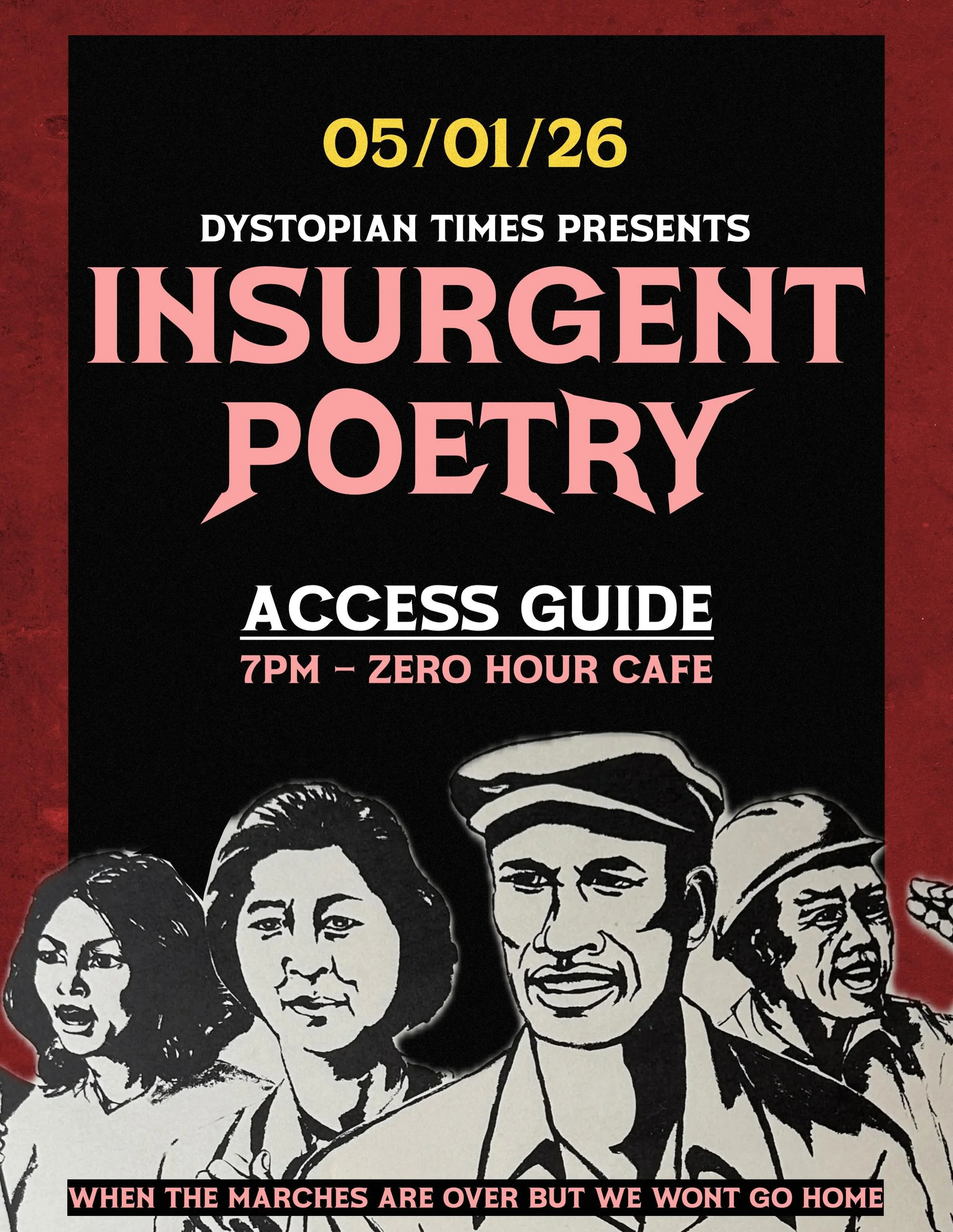 ACCESS GUIDE - Friday, May 1st - Join us for a special, one of a kind night of art and poetry that honors International Workers Day and the insurgent spirit of the working class. 

FINAL ART PAGE BY @durty_leenz303 
PHOTO BY @lensoflazy
