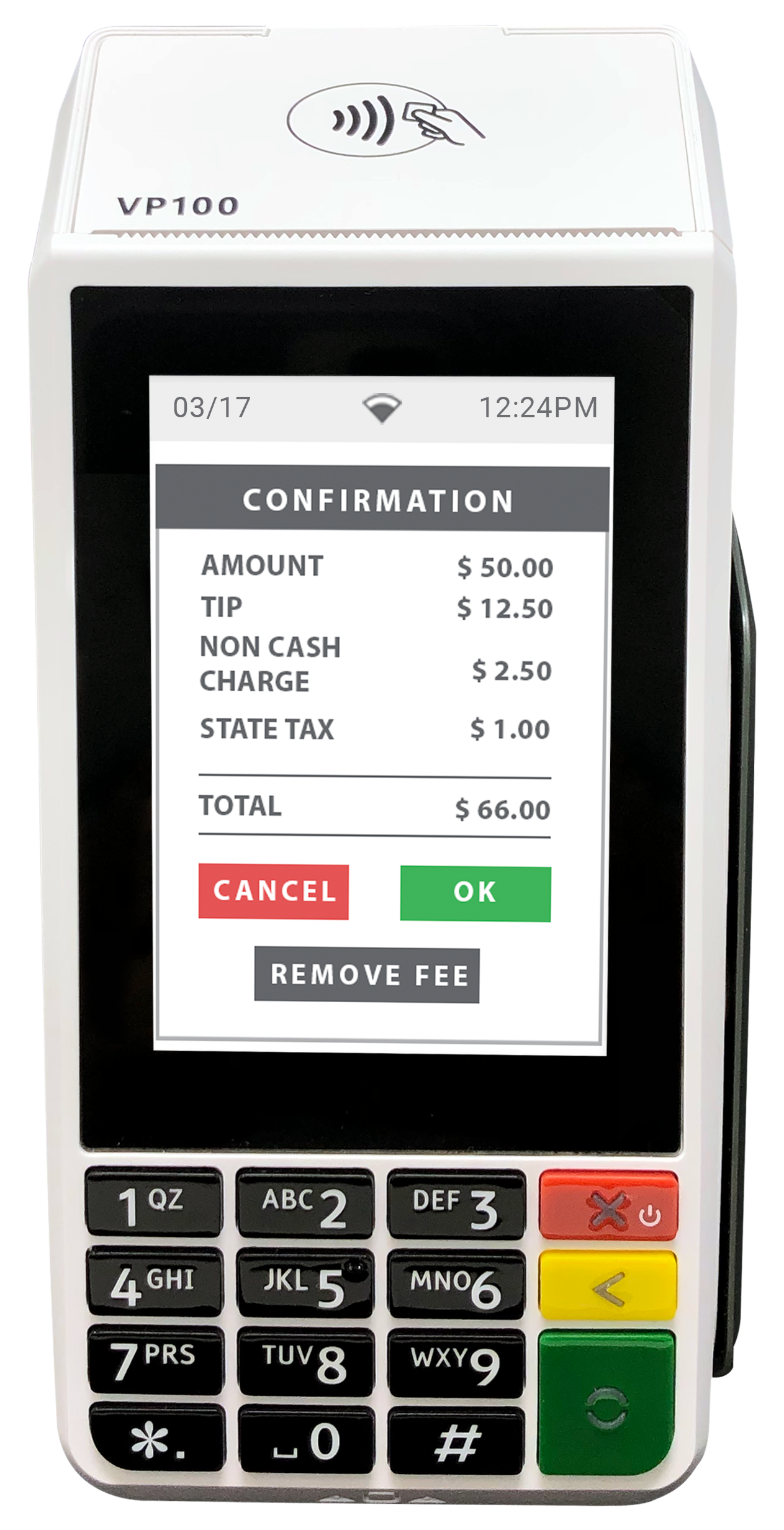 A payment terminal screen displaying a transaction confirmation with details such as amount, tip, non-cash charge, and state tax, totaling $66.00. There are green and red buttons labeled OK and CANCEL, and a grey button labeled REMOVE FEE. The terminal has a numeric keypad below the screen.