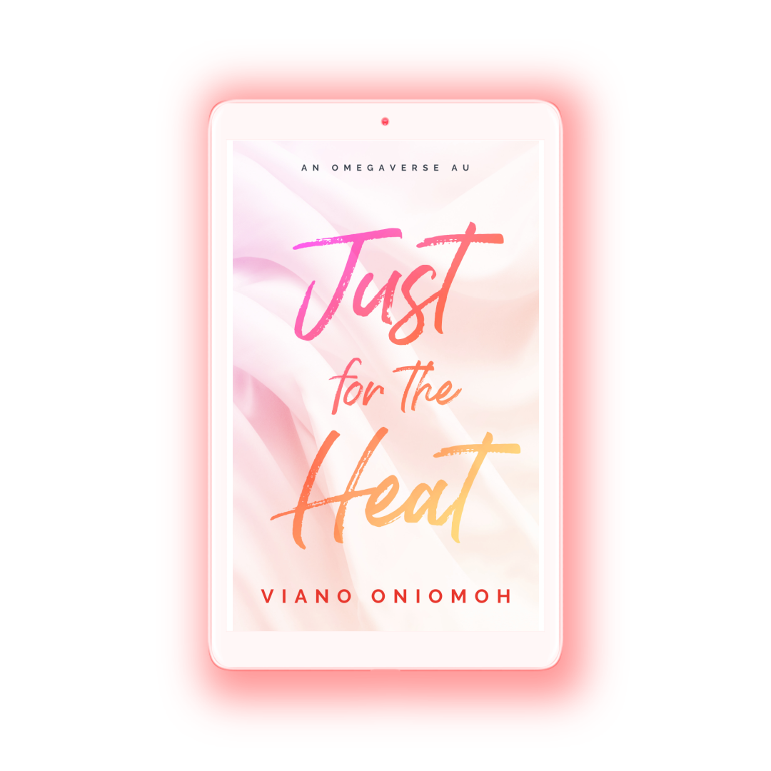 Just for the Heat by Viano Oniomoh