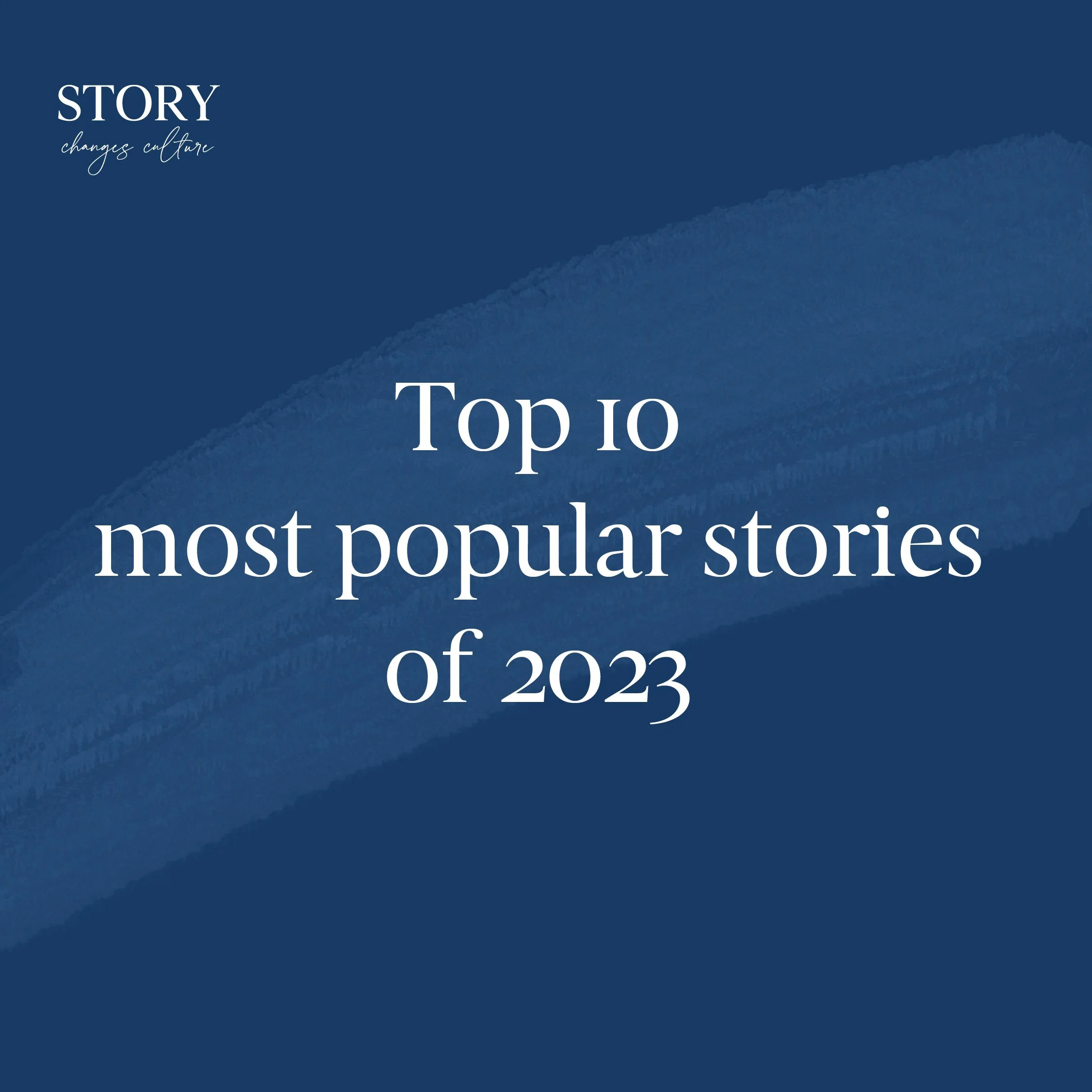 Top 10 Most Popular Stories of 2023