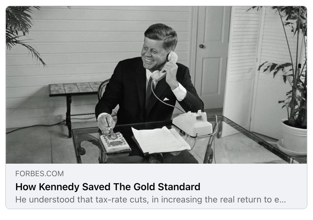 How Kennedy Saved The Gold Standard 10.19.25