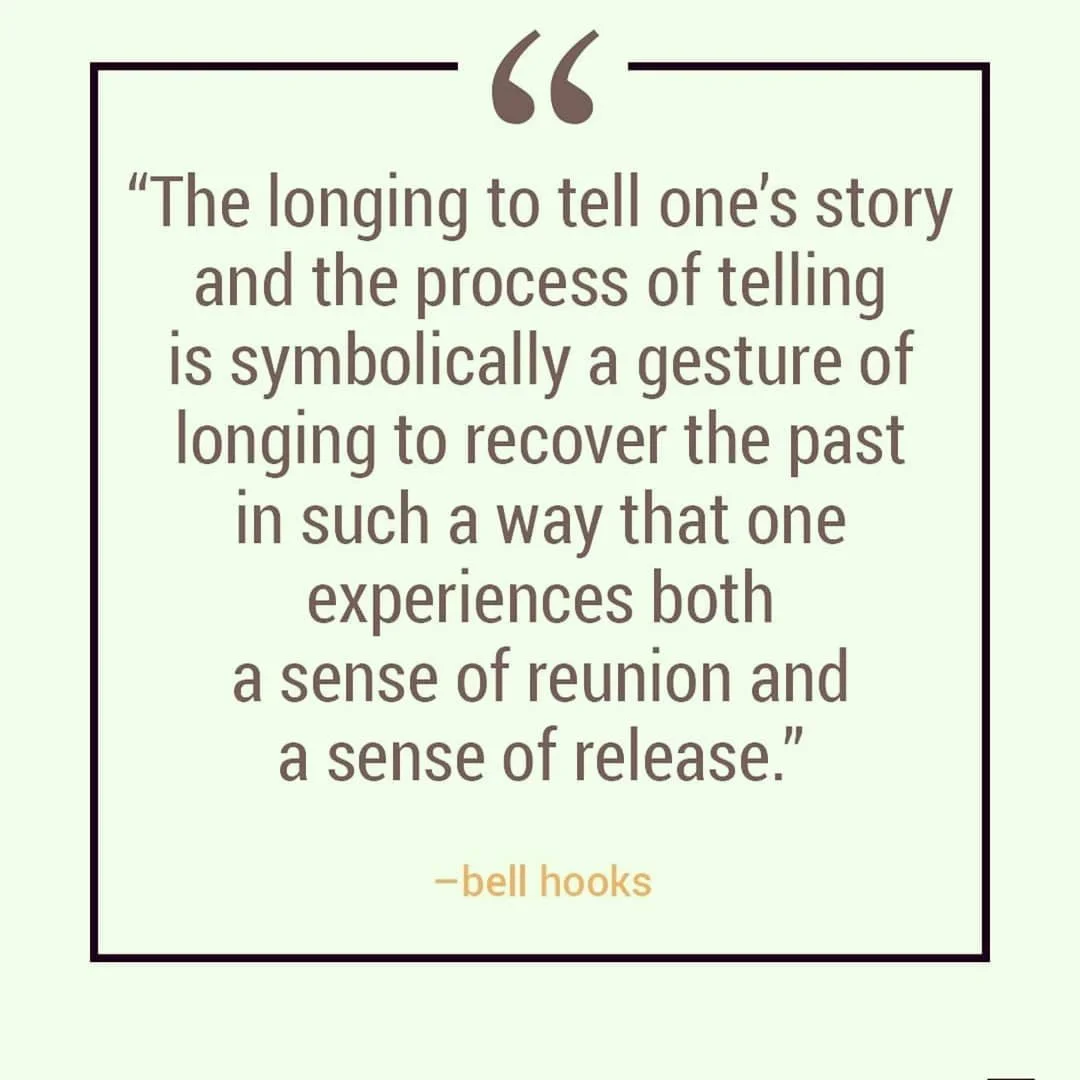 Telling your story is an act of reclamation.