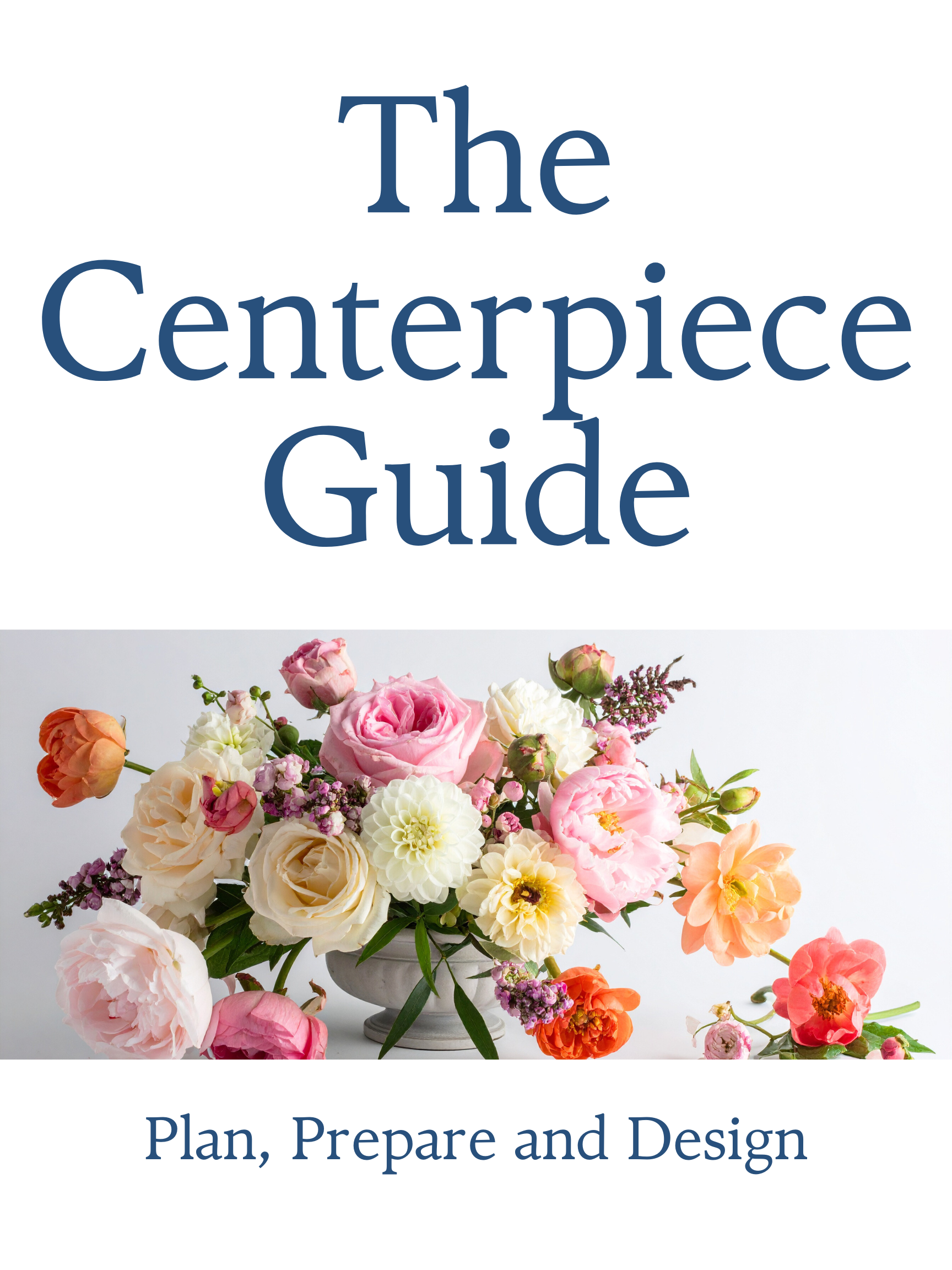 The Centerpiece Guide