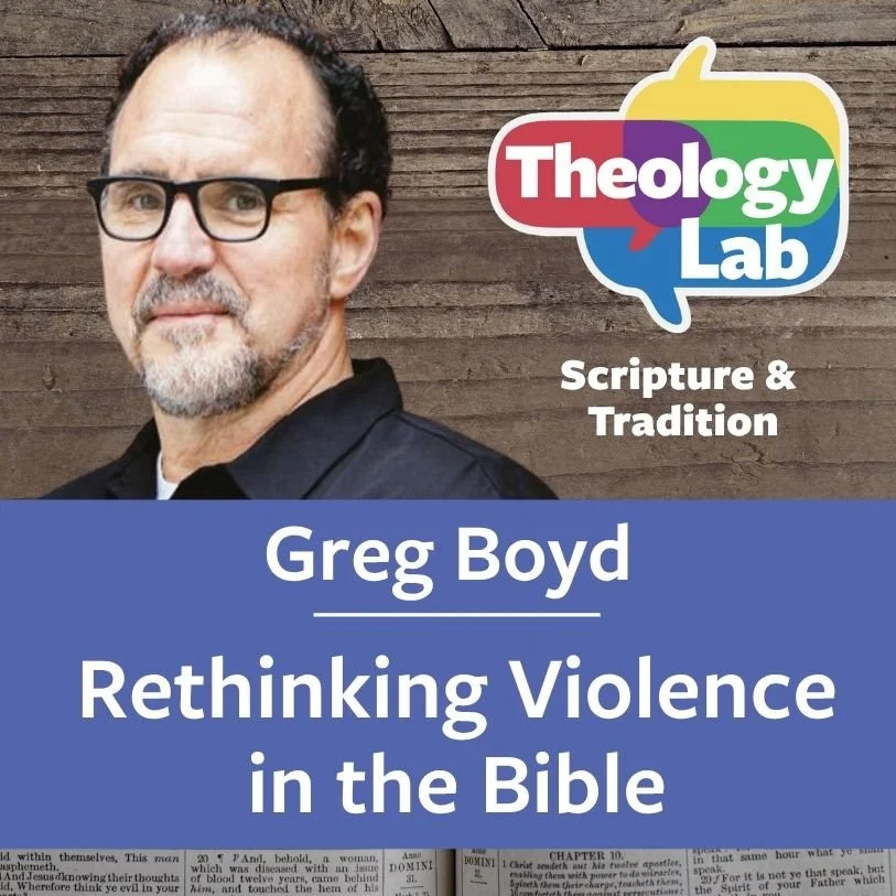 Greg Boyd - Re-thinking Different Dimensions of Violence in the Bible