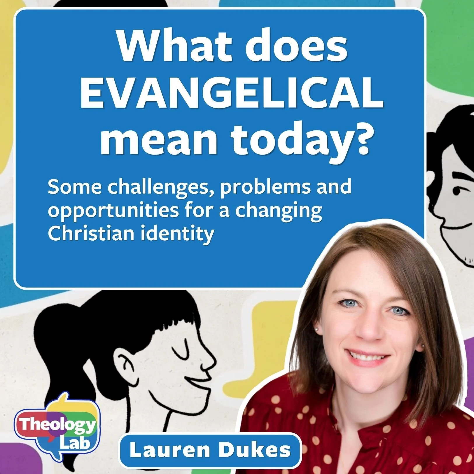 What does ‘evangelical’ mean today? Some challenges, problems and opportunities for a changing Christian identity 