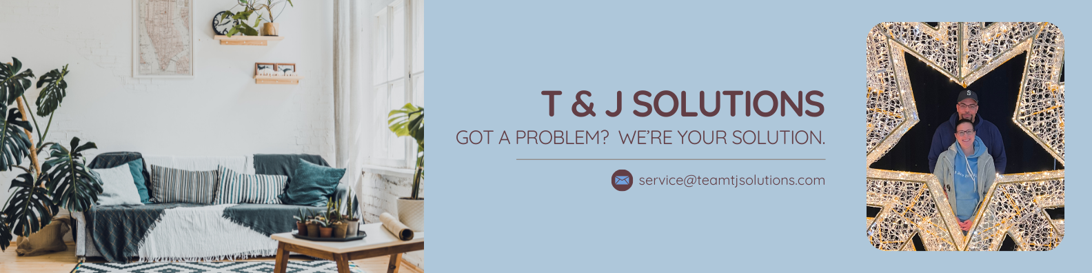 Banner graphic with picture of both owners and the email address - service@teamtjsolutions.com.