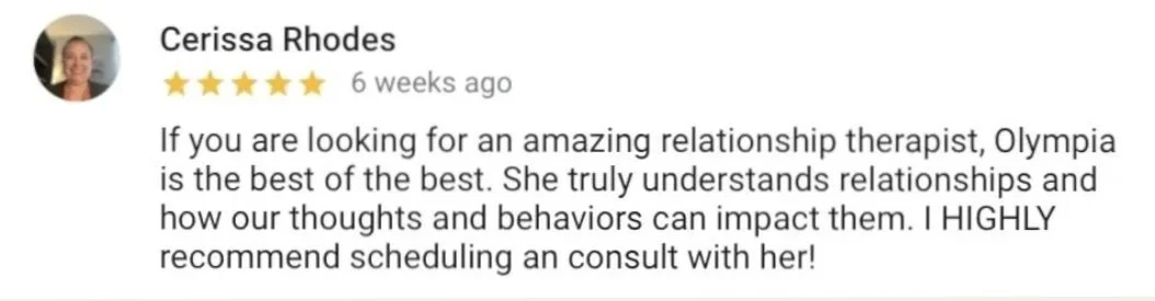A positive online review for a relationship therapist named Olympia, written by Cerissa Rhodes, praising her understanding and recommending scheduling a consult.